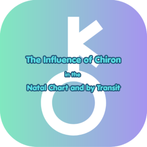 The Influence of Chiron in the Natal Chart and by Transit